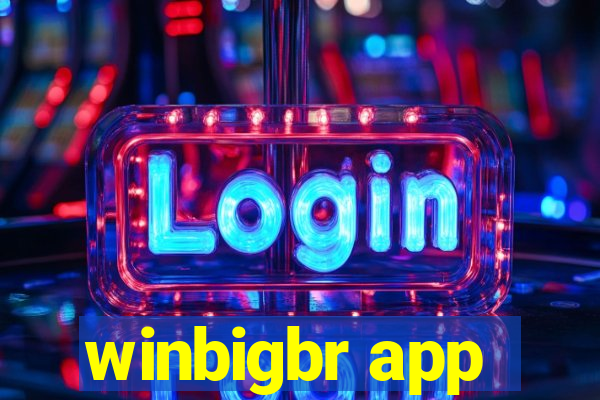 winbigbr app